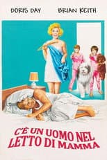 C'è un uomo nel letto di mamma