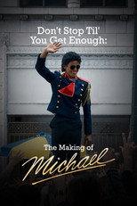 Don't Stop Til' You Get Enough: The Making of Michael