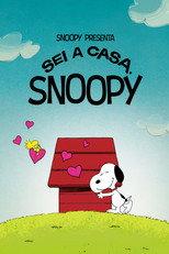 Snoopy presenta: Sei a casa, Snoopy