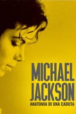 Michael Jackson - Anatomia di una caduta