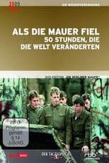 Als die Mauer fiel: 50 Stunden, die die Welt veränderten