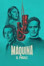 Máquina: il pugile