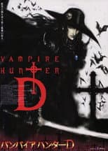 Vampire Hunter D - Bloodlust