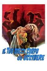 Il tuo dolce corpo da uccidere