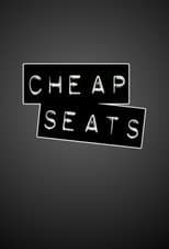 Cheap Seats