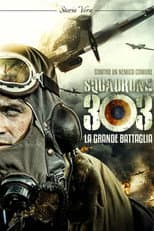 Squadrone 303 - La grande battaglia