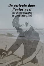 Un écrivain dans l'enfer nazi : « Les Bienveillantes » de Jonathan Littell