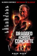 Dragged Across Concrete - Poliziotti al limite
