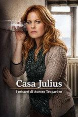 I misteri di Aurora Teagarden - Casa Julius