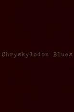 Chryskylodon Blues