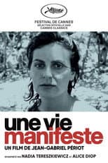 Une vie manifeste