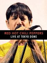 Red Hot Chili Peppers - Live at Tokyo Dome