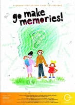 Go Make Memories