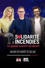Solidarité Incendies - Le Grand Concert en direct