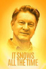 It Snows All the Time