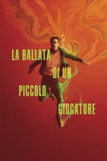 La ballata di un piccolo giocatore
