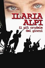 Ilaria Alpi - Il più crudele dei giorni