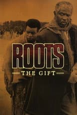 Roots: The Gift
