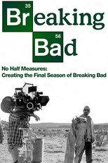 No Half Measures: Creating the Final Season of Breaking Bad