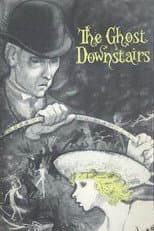 The Ghost Downstairs