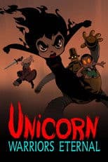 Unicorn: Warriors Eternal