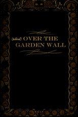 Behind Over the Garden Wall