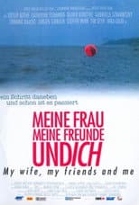 Meine Frau, meine Freunde und ich