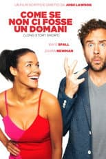 Come Se Non Ci Fosse Un Domani - Long Story Short