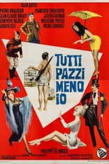 Tutti pazzi meno io