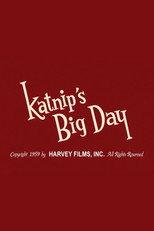 Katnip's Big Day