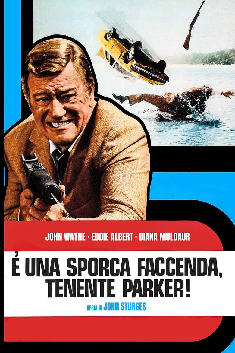 E' una sporca faccenda, tenente Parker!