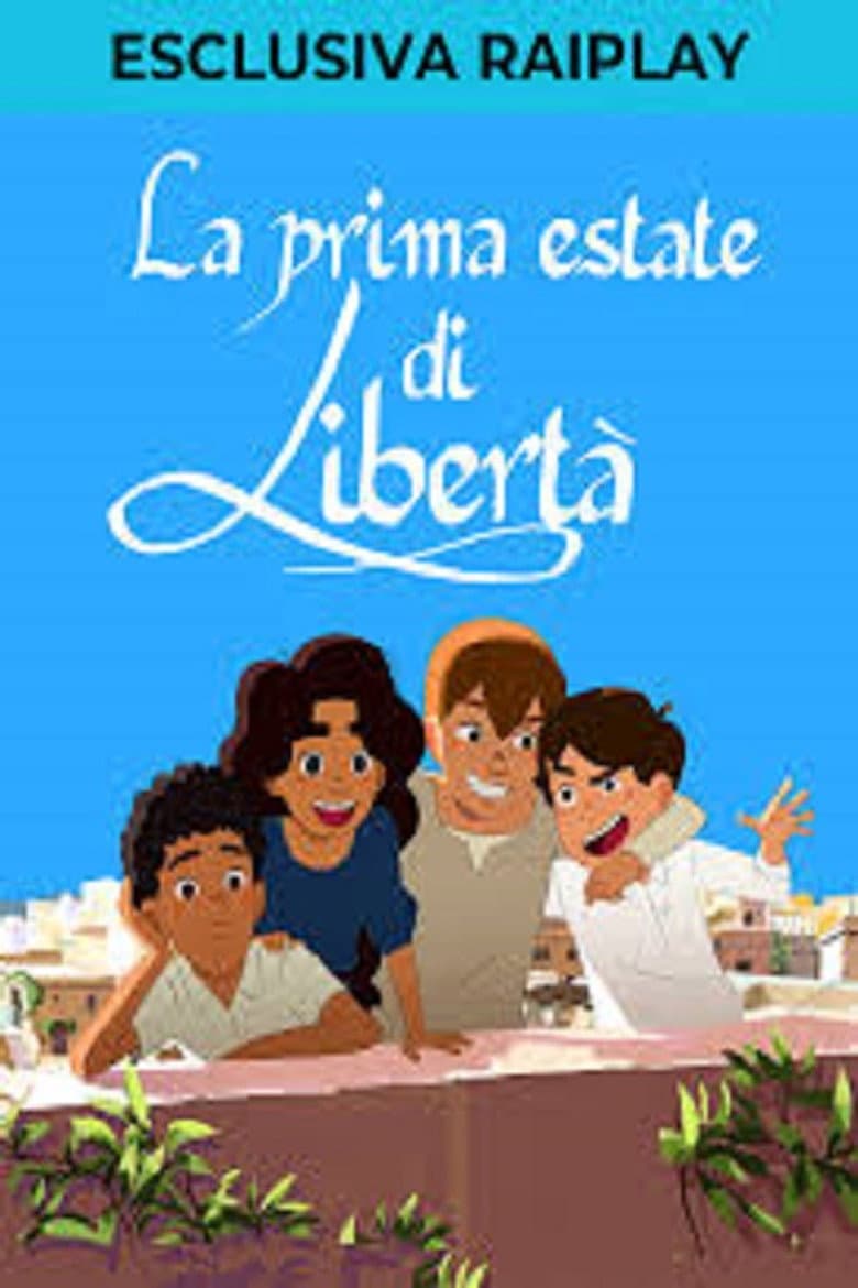 La prima estate di libertà