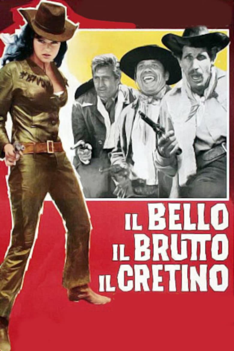 IL BELLO, IL BRUTTO, IL CRETINO