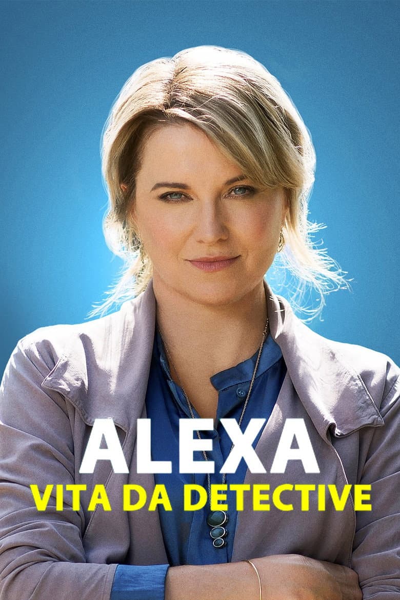 Alexa - Vita da detective (St. 1 - Ep. 1)