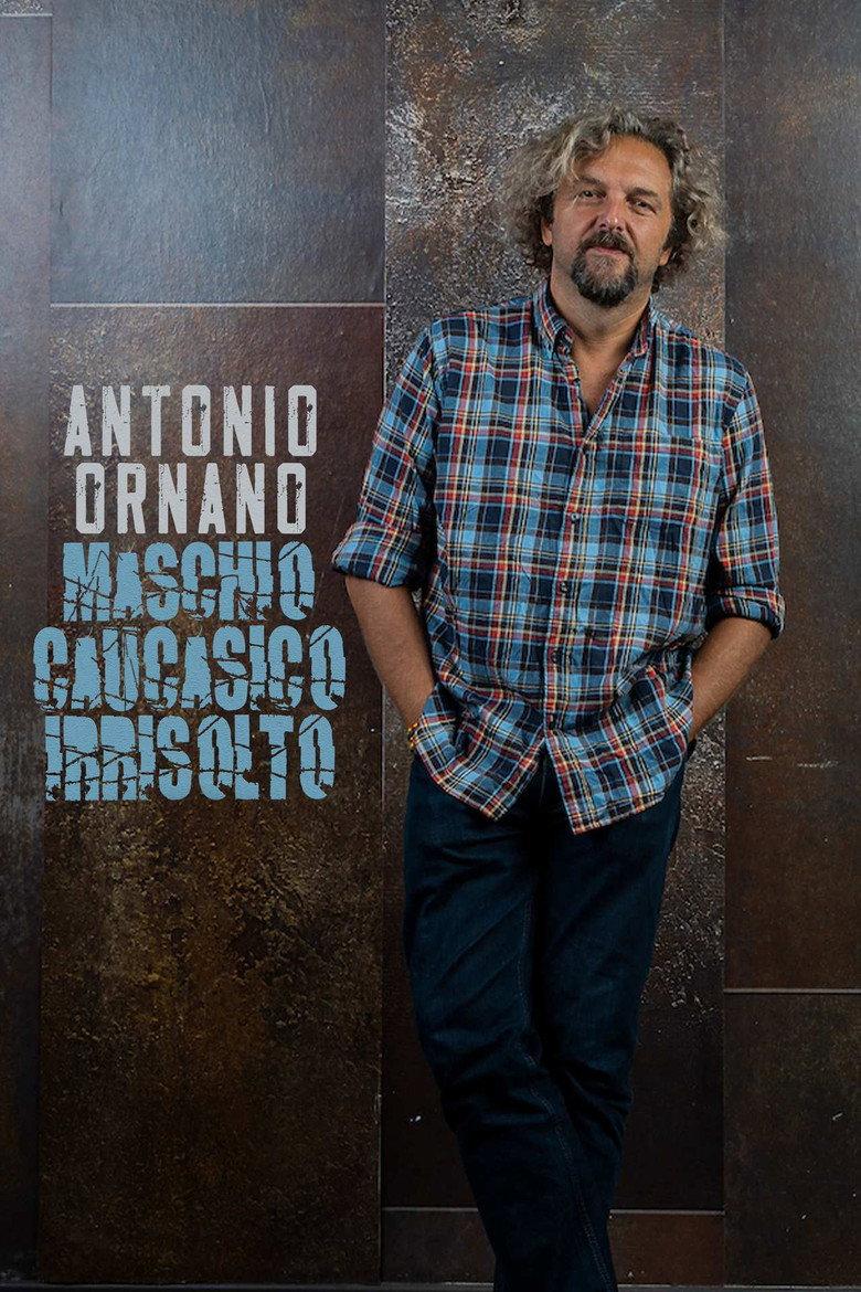 Antonio Ornano - Maschio caucasico irrisolto