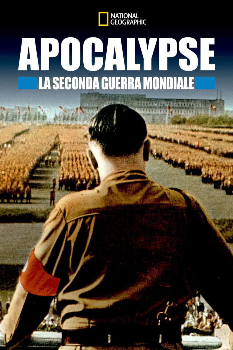 Apocalypse - La Seconda Guerra Mondiale (St. 1 - Ep. 1)