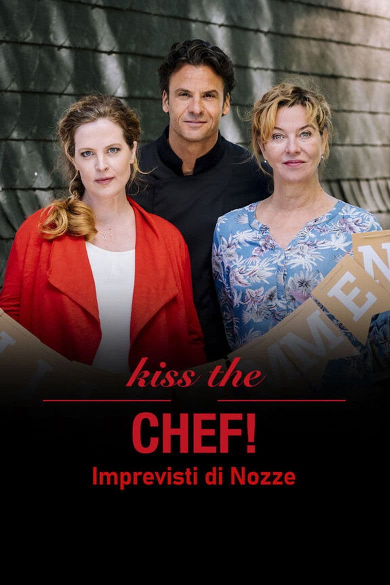 Kiss the chef - Imprevisti di nozze