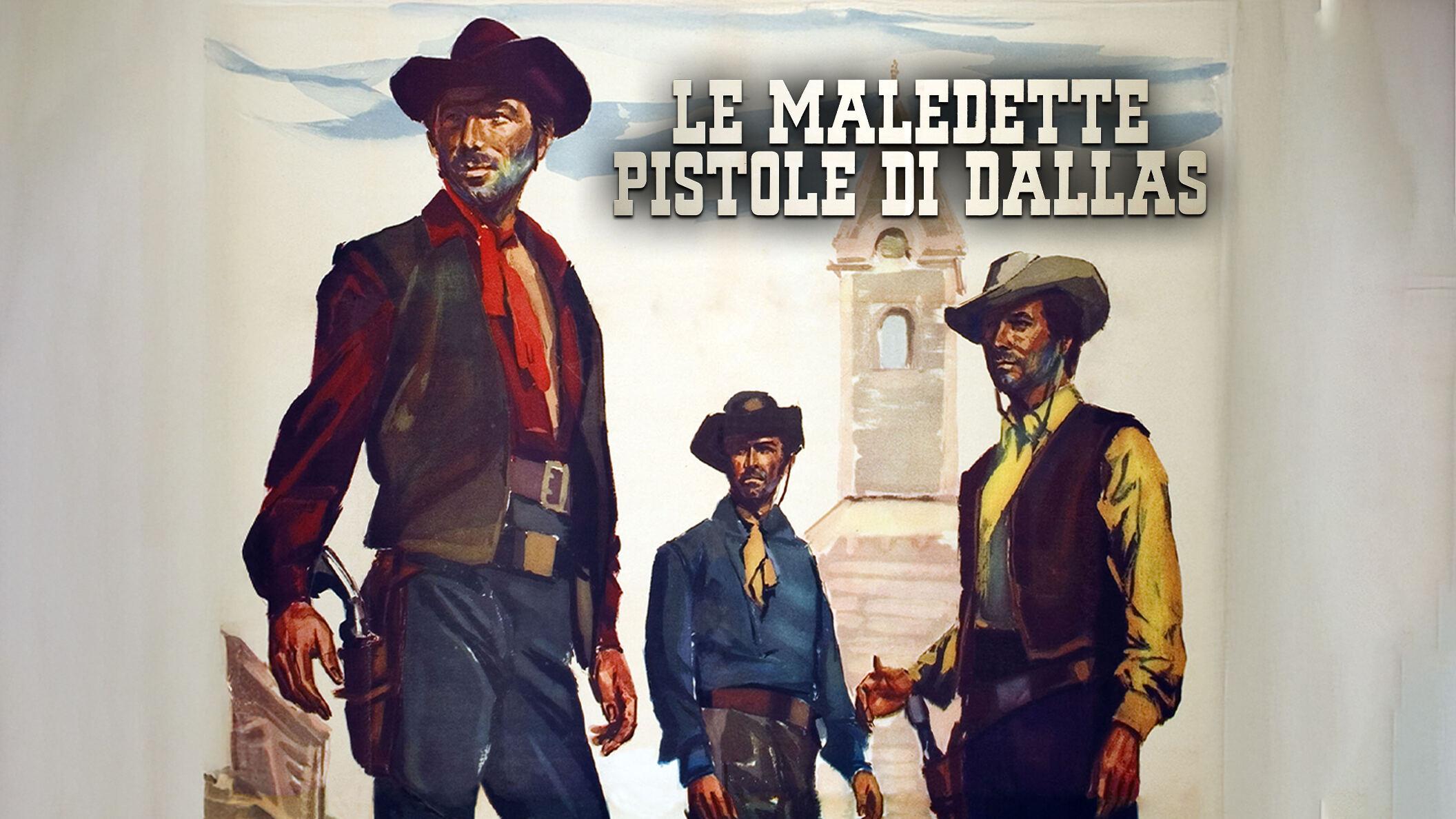 Le maledette pistole di Dallas