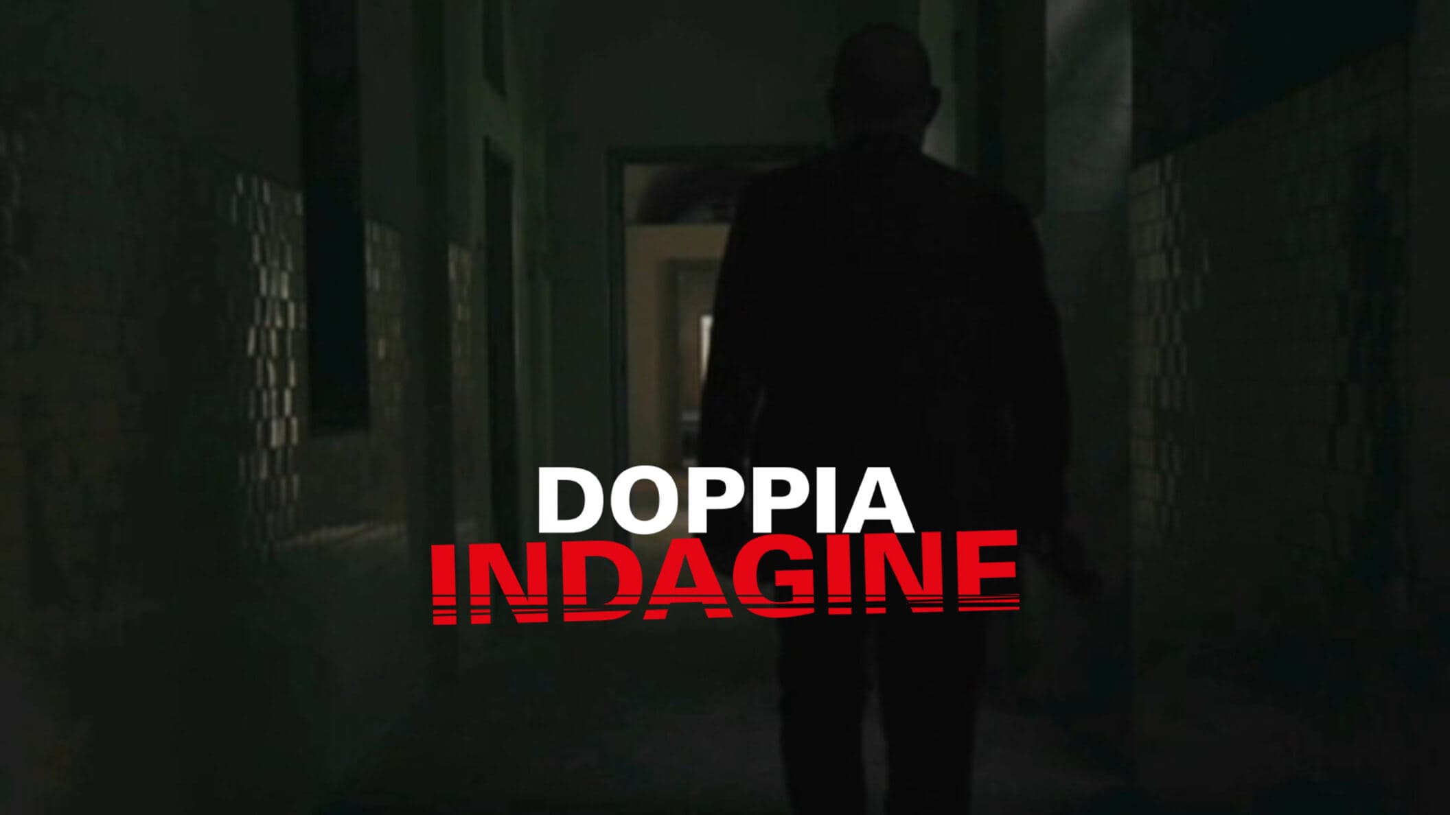 DOPPIA INDAGINE
