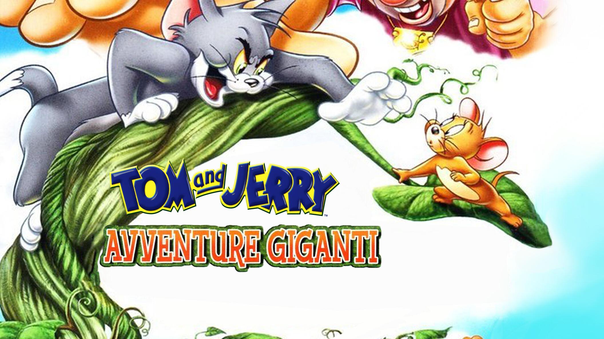 Tom and Jerry: Avventure Giganti