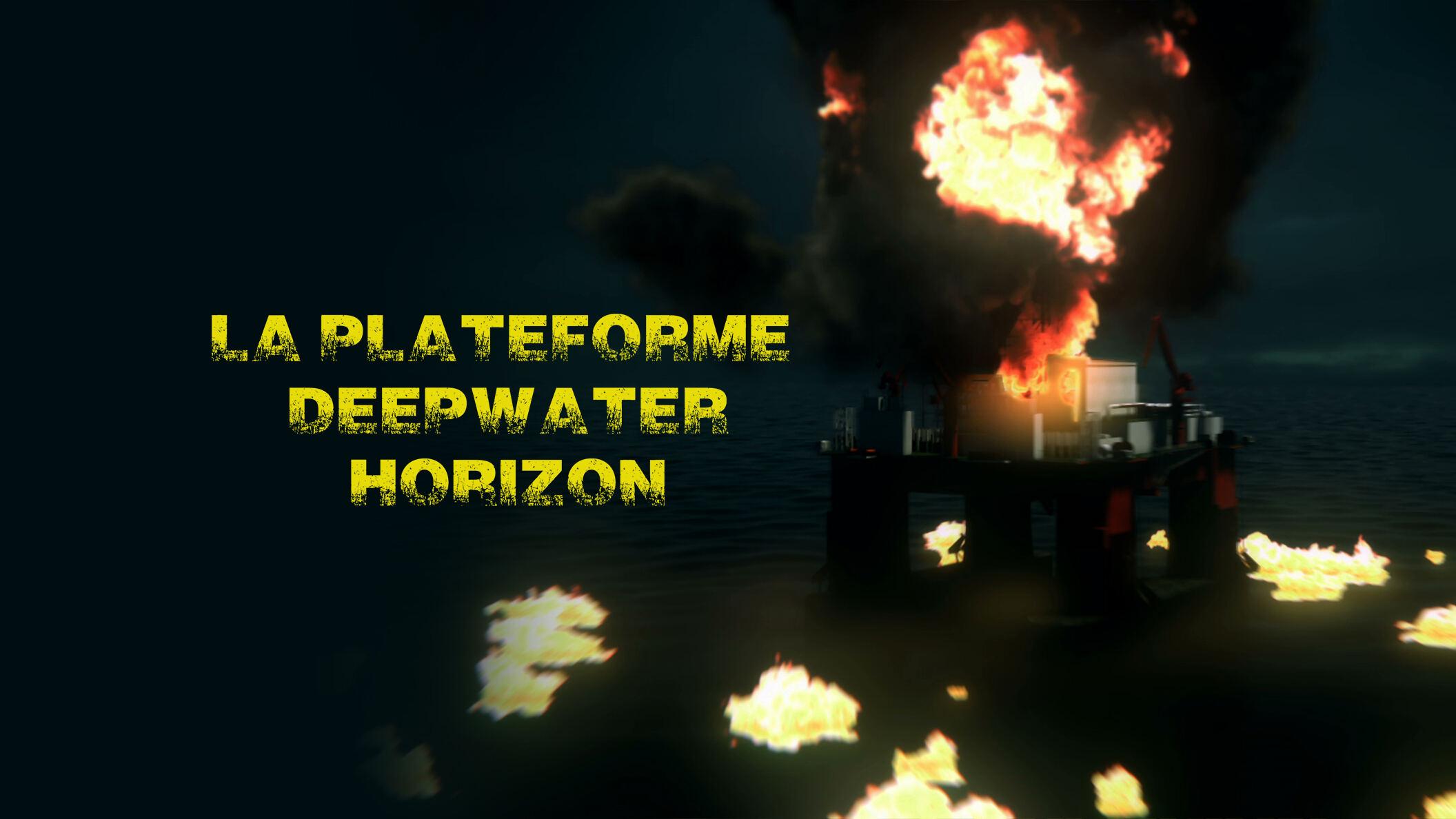 La plateforme deepwater Horizon