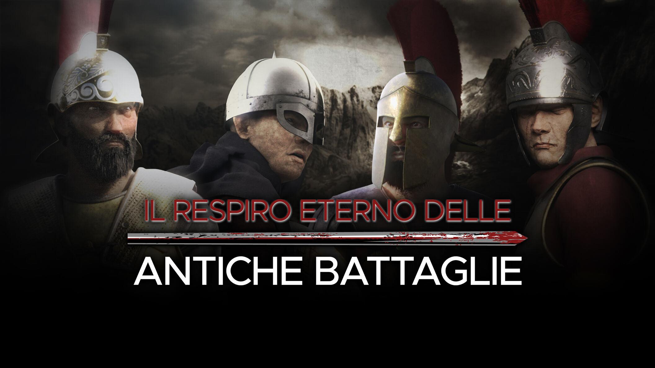 Il respiro eterno delle antiche battaglie