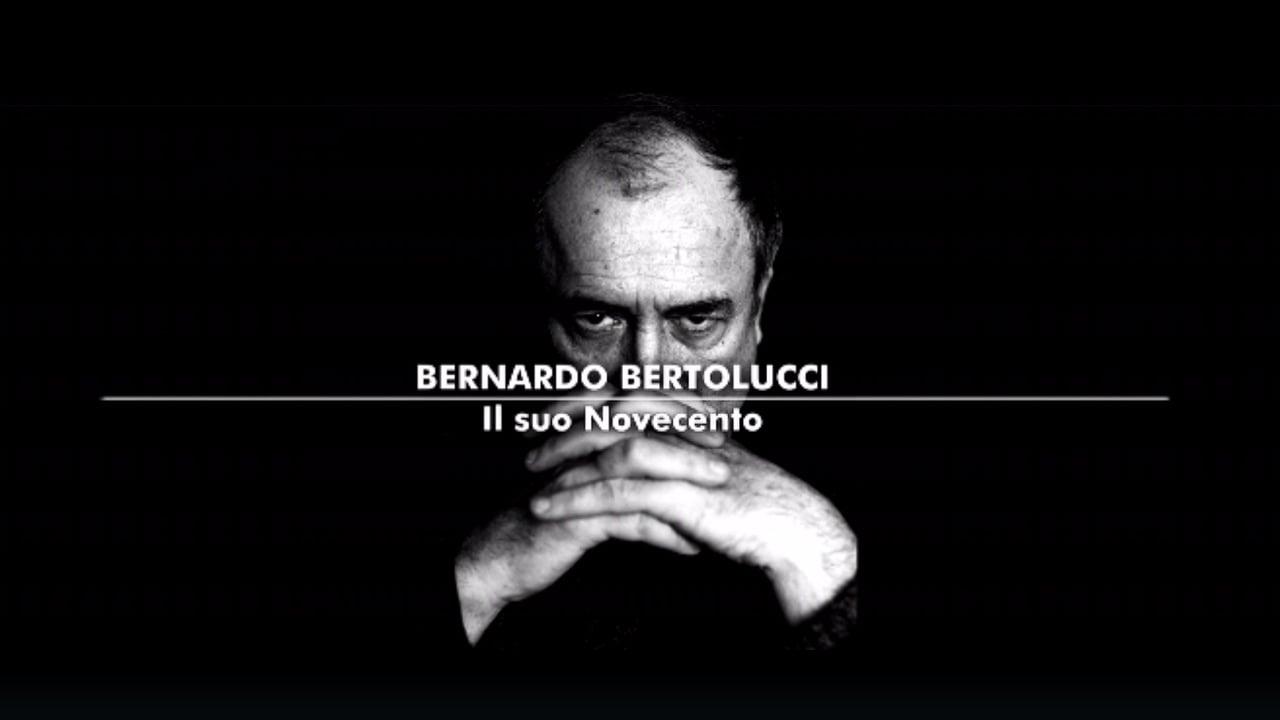 Bernardo Bertolucci - Il suo Novecento