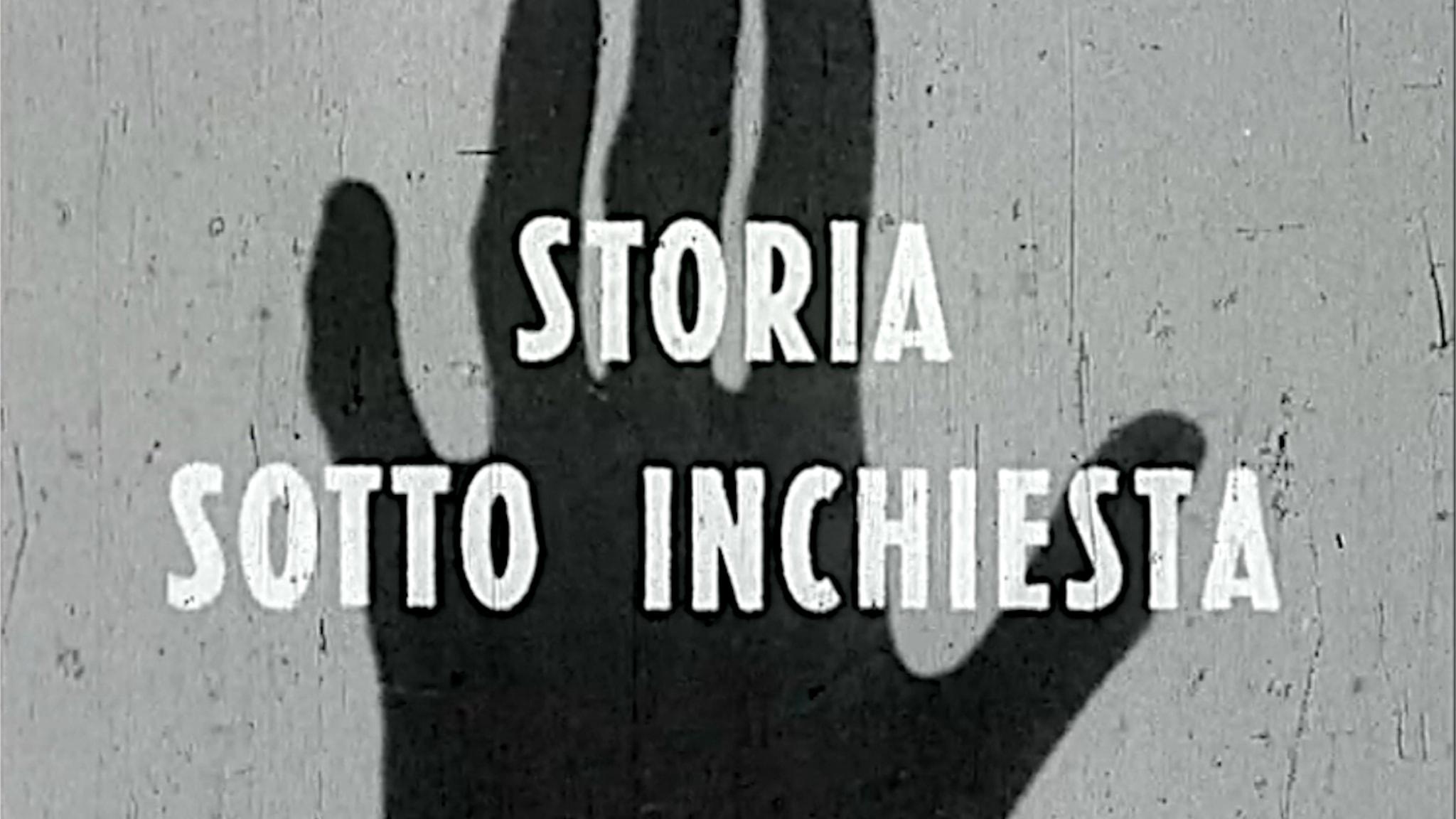 Storia sotto inchiesta