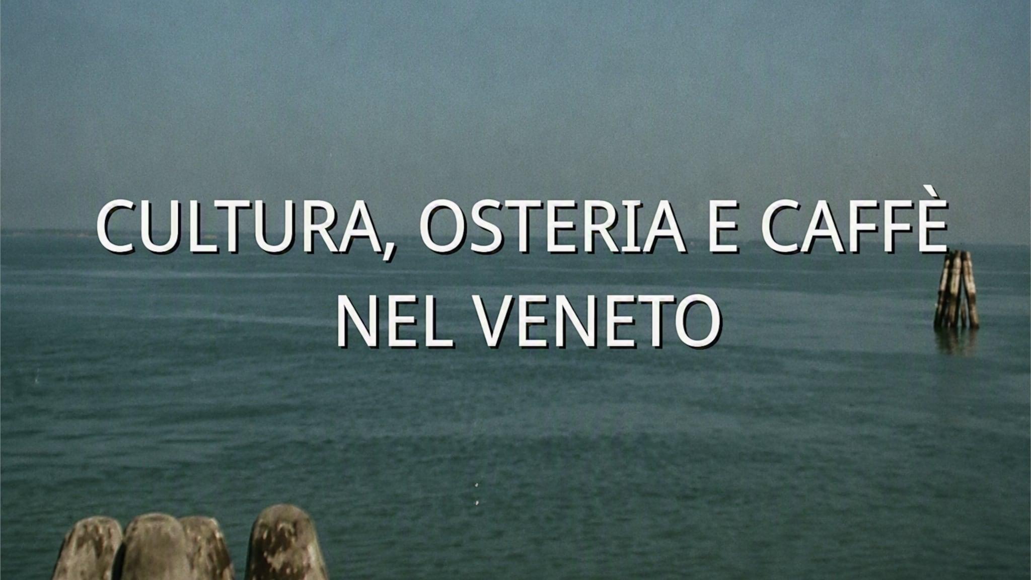 Cultura, osteria e caffè nel Veneto